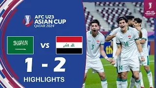 Saudi Arabia U23 vs. Iraq U23 1-2 Highlights | AFC U23 Asian Cup 2024