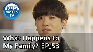 What Happens to My Family? | 가족끼리 왜 이래 EP.53(Final) [ENG, CHN, MLY, VIE]