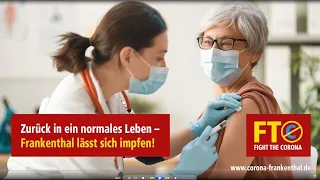 Zurück in ein normales Leben - Frankenthal lässt sich impfen!