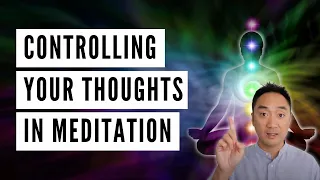 How To Meditate And Control Your Thoughts