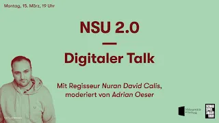 Digitaler Talk: "NSU 2.0" - mit Regisseur Nuran David Calis