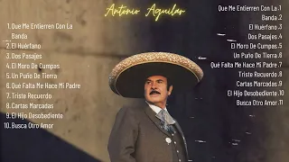 Antonio Aguilar #6 - Recopilación Grandes Exitos  ll Las Mejores 10 Canciones