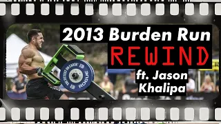 TEF Rewind - The 2013 Burden Run featuring Jason Khalipa