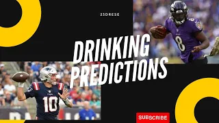 Drinking Predictions Week 3 Ravens Vs Patriots