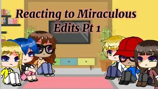 🌌Reacting to Miraculous Edits Pt 1🌌 #gachalife #miraculous