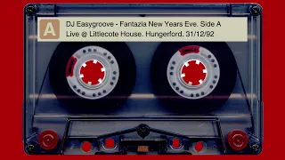 DJ Easygroove Live at Fantazia. New Years Eve. Littlecote House. Hungerford. 31/12/92 (A side only)