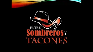 6to Aniversarió de Entre Sombreros y Tacones