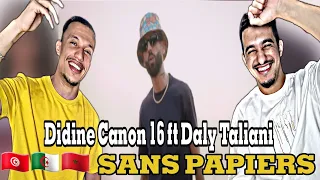 Didine Canon 16 ft. Daly Taliani - SANS PAPIERS (REACTION)🇲🇦🇩🇿 Zaaahya🔥🔥