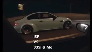 LEXUS ISF V8 VS BMW 335i & M6