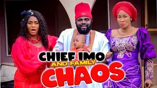 CHIEF IMO AND FAMILY IN CHAOS  - CHIEF IMO,QUEEN NWOKOYE ,SISTER MAGGI - 2023 LATEST NOLLYWOOD MOVIE
