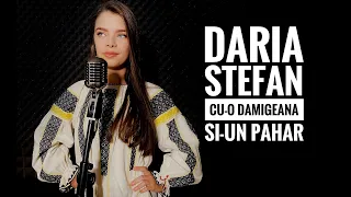 Daria Stefan - Cu-o damigeana si-un pahar