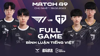 T1 vs GEN | Full Game 1, 2, 3 | LCK Mùa Xuân 2023 | T1 vs Gen.G