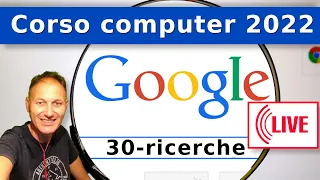 30 I motori di ricerca (Google) - Corso di computer 2022 AssMaggiolina - Daniele Castelletti