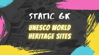 Static GK- UNESCO World Heritage All in one