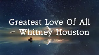 Whitney Houston 휘트니 휴스턴 - greatest love of all lyrics 가사 해석