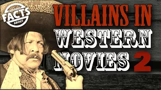 Villains in Western Movies 2