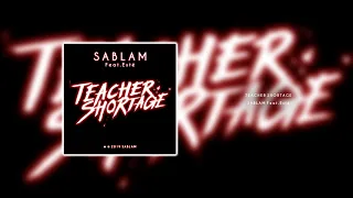 Sablam Feat. Esté  - Teacher Shortage