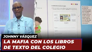 Johnny Vásquez | "La mafia con los libros de texto del colegio" | Echando El Pulso