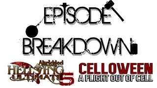 Hellsing & Celloween Breakdown