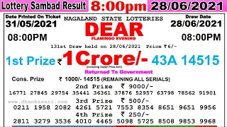 Lottery Sambad Result 8:00pm 28/06/2021 #lotterysambad #Nagalandlotterysambad #dearlotteryresult