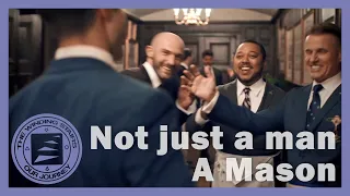 Not just a man. A mason | What is Freemasonry all about?