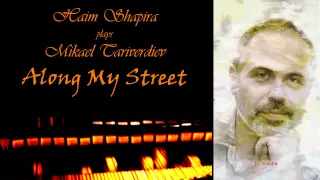 Haim Shapira piano "Along my street" by Tariverdiev