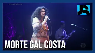 Morre aos 77 anos Gal Costa, uma das maiores vozes brasileiras