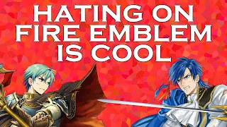 The Fire Emblem Hate Cycle