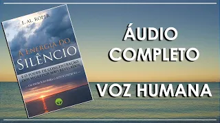 A energia do silêncio | AudioBook | Voz Humana | Audio Livro |