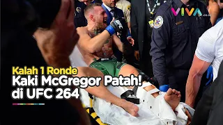 Detik-detik Engkel McGregor Patah Saat Lawan Poirier di UFC 264