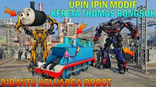 UPIN IPIN MODIF KERETA TH0MAS RONGSOKAN, DIBANTU PASUKAN ROBOT - GTA 5