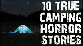 10 TRUE Terrifying Camping In The Deep Woods Scary Stories | (Horror Stories)