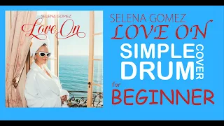 Selena Gomez - Love On⎪Simple Drum cover⎪Drum Tutorial⎪Drum Score⎪for Beginner