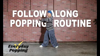 Follow-Along Popping Routine /EVERYDAY POPPING/Dance Tutorials/Popping Drills/