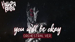 You Will Be Okay [Helluva Boss] Orchestral Cover