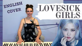 BLACKPINK (블랙핑크) - Lovesick Girls - English Cover 영어 커버 by Emily Dimes