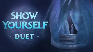 Show Yourself - Duet || MUSIC VIDEO