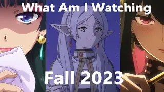 What Am I Watching - Fall 2023 Anime Season
