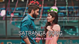 Satranga song #lofi