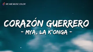 MYA, La K'onga - MYA LIVE P2: Corazón Guerrero (LetraLyrics)