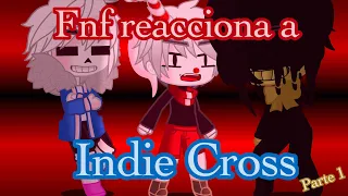 Friday Night Funking Reacciona a indie Cross // Parte 1 //