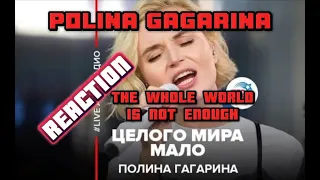POLINA GAGARINA  THE WHOLE WORLD IS NOT ENOUGH Полина Гагарина - Целого Мира Мало REACTION