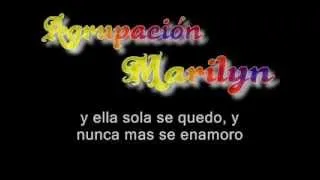 Agrupacion Marilyn - y ella (letra)