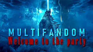 Multifandom || Welcome to the party