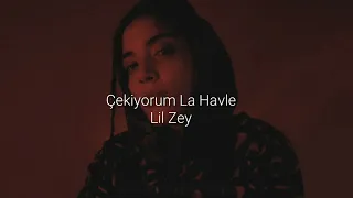 Lil Zey - Çekiyorum La Havle (Remix)