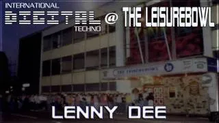 Lenny Dee @ The Leisurebowl - International Digital Techno - 27.1.95