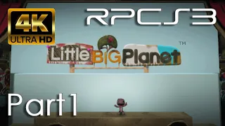 LBP IN 4K ON PC!? RPCS3 LittleBigPlanet Playthrough Part 1 2021 (Settings in the End)