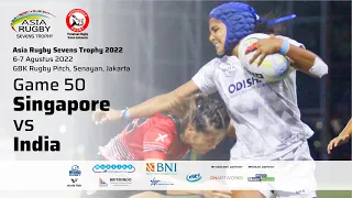 Game 50 Final Women - Singapore vs India (Asia Rugby Sevens Trophy 2022)