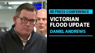 IN FULL: Premier Daniel Andrews provides Victorian weather and flood update | ABC News