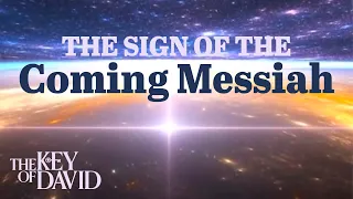 The Sign of the Coming Messiah